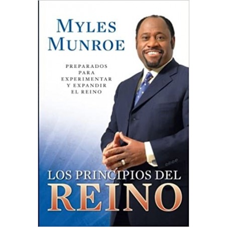 LOS PRINCIPIOS DEL REINO - MYLES MUNROE