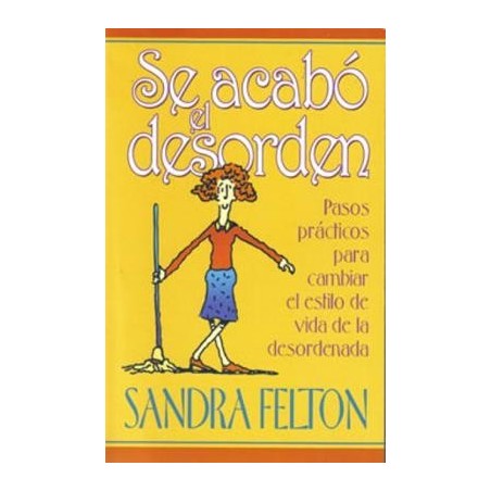SE ACABO EL DESORDEN BOLS - SANDRA FELTON