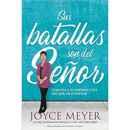 SUS BATALLAS SON DEL SEÑOR / JOICE MEYER