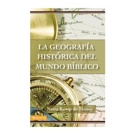 La Geografía Histórica Del Mundo Bíblico