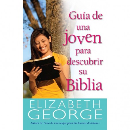 Guía de una joven para descubrir su Biblia