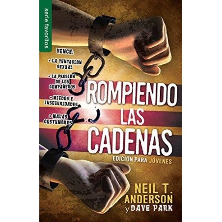 ROMPIENDO LAS CADENAS / EDICION JOVENES