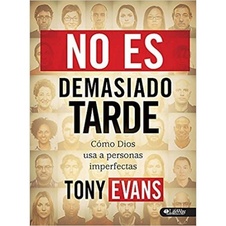 NO ES DEMASIADO TARDE / TONY EVANS