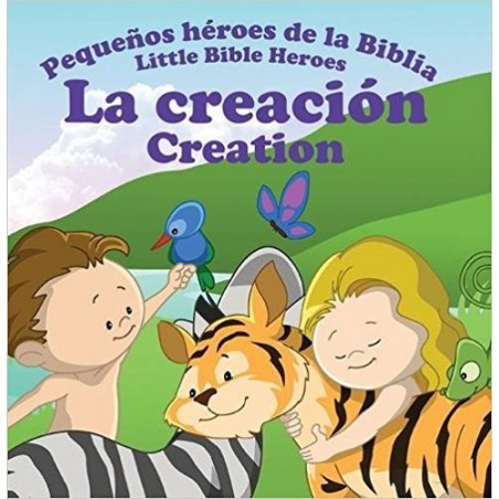 LA CREACION - PEQUEÑOS HEROES DE LA BIBLIA
