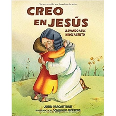 CREO EN JESUS - NIÑOS - JOHN MACARTHUR
