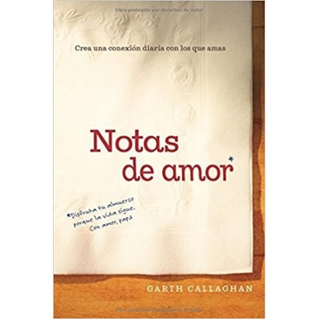 NOTAS DE AMOR - GARTH CALLAGHAN