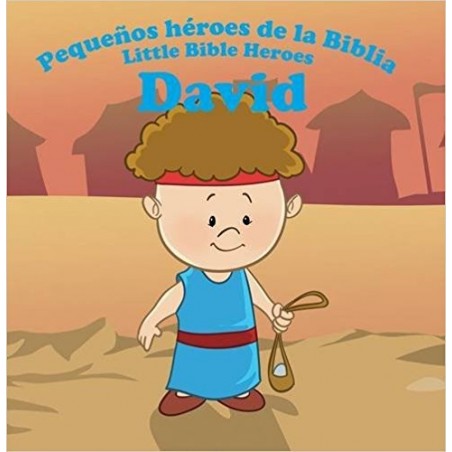DAVID - PEQUEÑOS HEROES DE LA BIBLIA