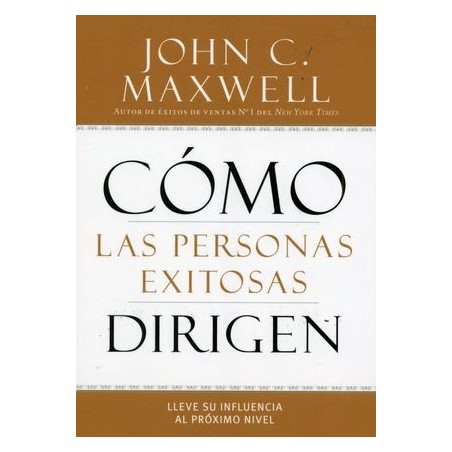 COMO LAS PERSONAS EXITOSAS DIRIGEN - JHON MAXWELL