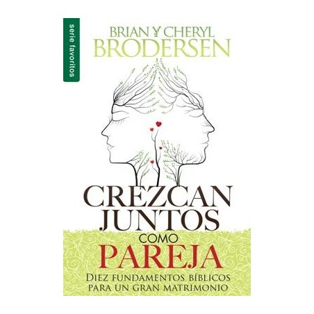 CREZCAN JUNTOS COMO PAREJA - BRIAN Y CHERYL BRODER