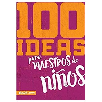 100 IDEAS PARA MAESTROS DE...