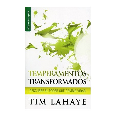 TEMPERAMENTOS TRANSFORMADOS POR EL ESPIRITU - TIM LAHAYE